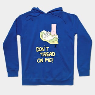 Don't Tread On Me! Hoodie